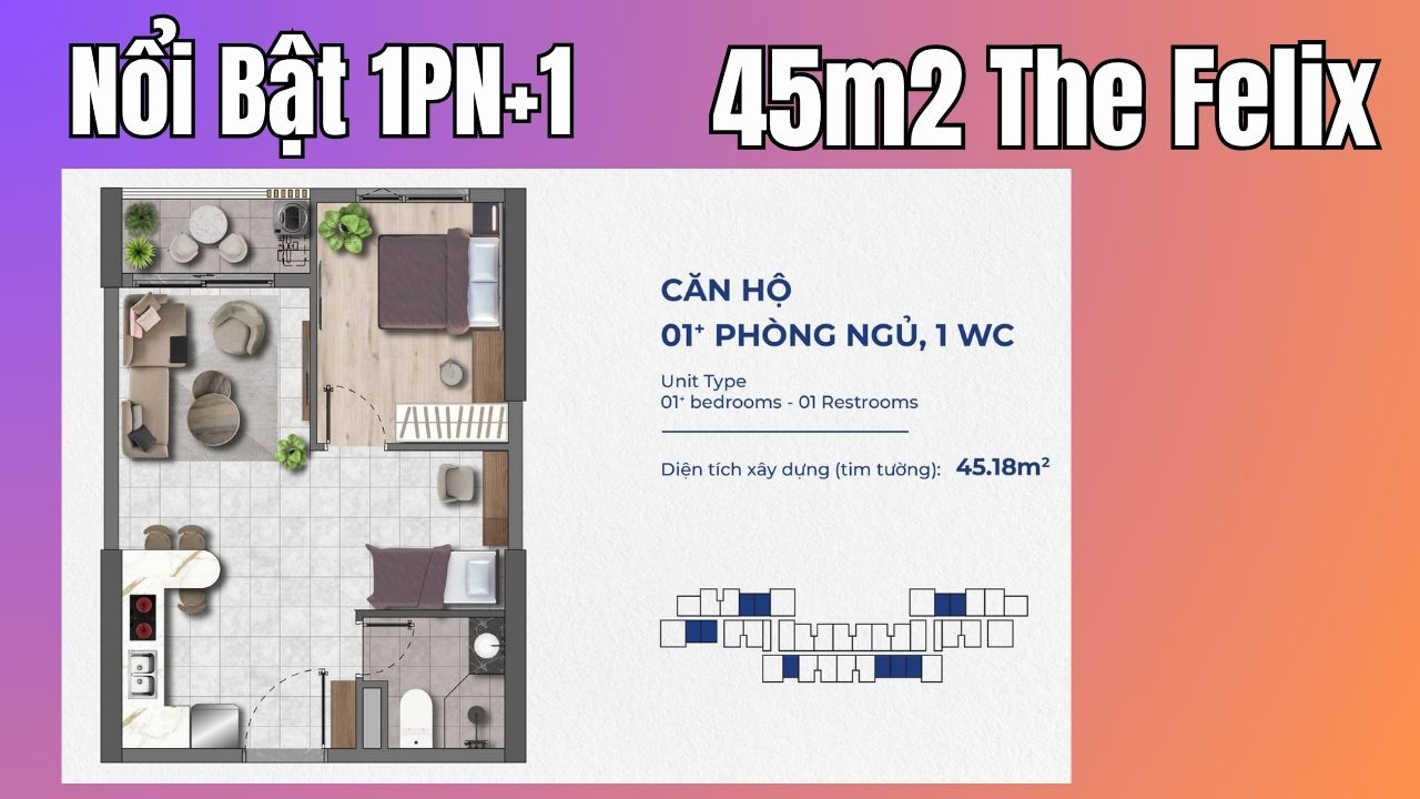 Thiết kế căn hộ The Felix Thuận An Loại 1PN – 1WC – 45.18m2